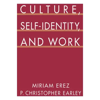 "Culture, Self-Identity, and Work" - "" ("Erez Miriam")