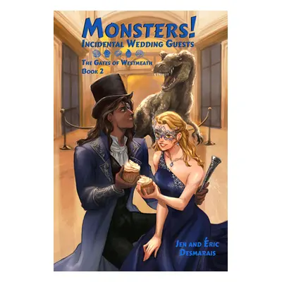 "Monsters! Incidental Wedding Guests" - "" ("Desmarais Jen")