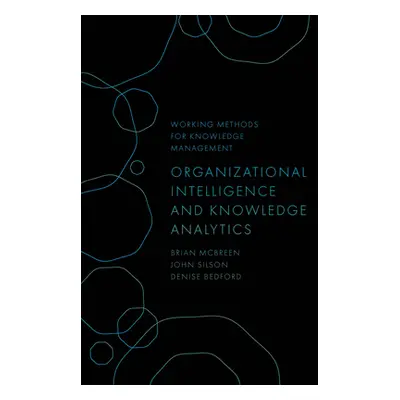 "Organizational Intelligence and Knowledge Analytics" - "" ("McBreen Brian T.")