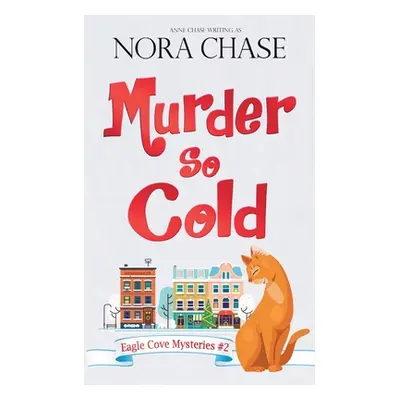 "Murder So Cold" - "" ("Chase Nora")