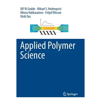 "Applied Polymer Science" - "" ("Gedde Ulf W.")