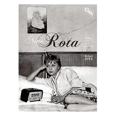 "Nino Rota: Music, Film and Feeling" - "" ("Dyer Richard")