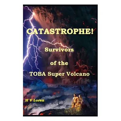 "Catastrophe!: Survivors of the Super Volcano" - "" ("Maas Ingrid")