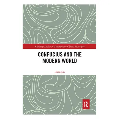 "Confucius and the Modern World" - "" ("Chen Lai")