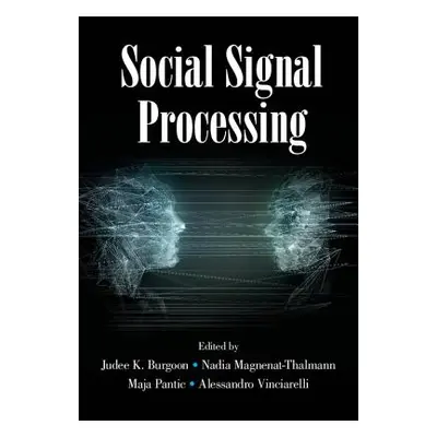 "Social Signal Processing" - "" ("Burgoon Judee K.")