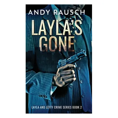 "Layla's Gone" - "" ("Rausch Andy")