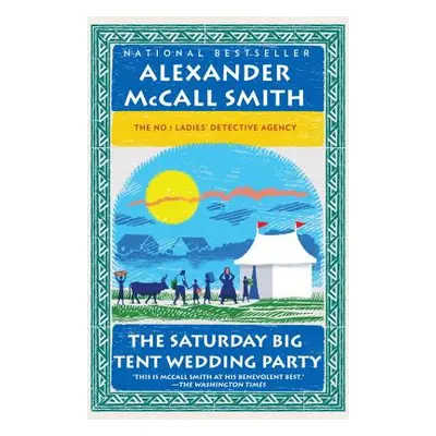 "The Saturday Big Tent Wedding Party" - "" ("McCall Smith Alexander")