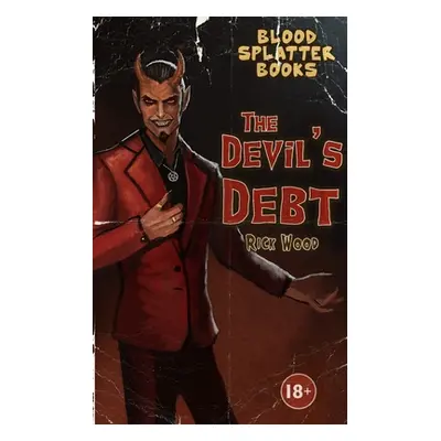 "The Devil's Debt" - "" ("Wood Rick")