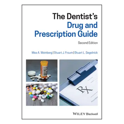 "The Dentist's Drug and Prescription Guide" - "" ("Weinberg Mea A.")