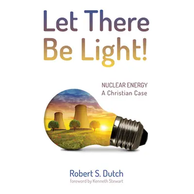 "Let There Be Light!" - "" ("Dutch Robert S.")