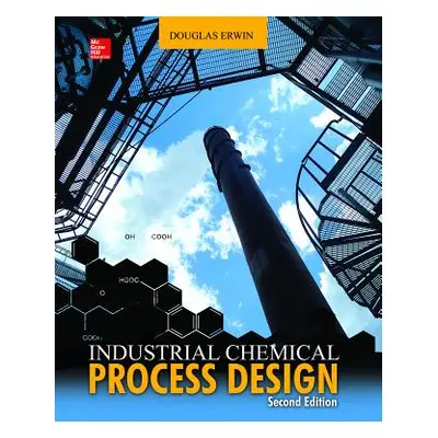 "Industrial Chemical Process Design" - "" ("Erwin Douglas")