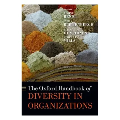 "The Oxford Handbook of Diversity in Organizations" - "" ("Bendl Regine")