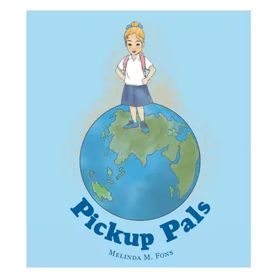 "Pickup Pals" - "" ("Fons Melinda M.")