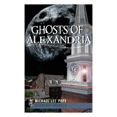 "Ghosts of Alexandria" - "" ("Pope Michael Lee")