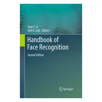 "Handbook of Face Recognition" - "" ("Li Stan Z.")