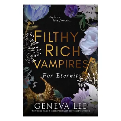 "Filthy Rich Vampires: For Eternity" - "" ("Lee Geneva")