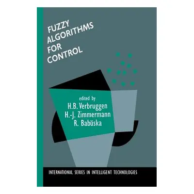 "Fuzzy Algorithms for Control" - "" ("Verbruggen H. B.")