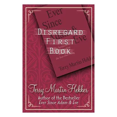 "Disregard First Book" - "" ("Hekker Terry Martin")