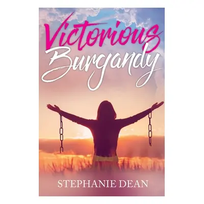 "Victorious Burgandy" - "" ("Dean Stephanie")