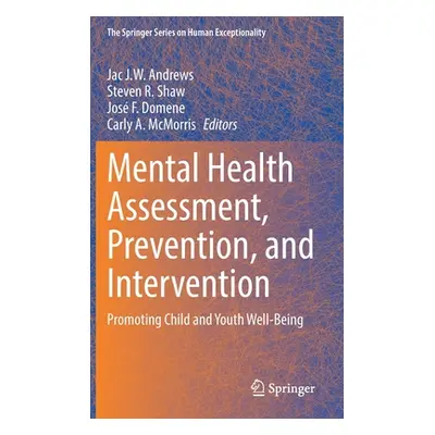 "Mental Health Assessment, Prevention, and Intervention: Promoting Child and Youth Well-Being" -