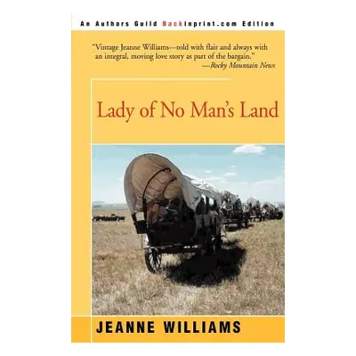 "Lady of No Man's Land" - "" ("Williams Jeanne")