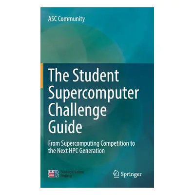 "The Student Supercomputer Challenge Guide: From Supercomputing Competition to the Next HPC Gene