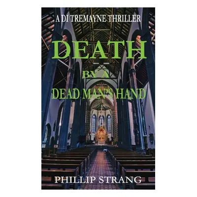 "Death by a Dead Man's Hand" - "" ("Strang Phillip")