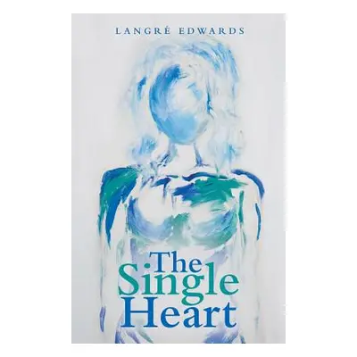 "The Single Heart" - "" ("Edwards Langr")