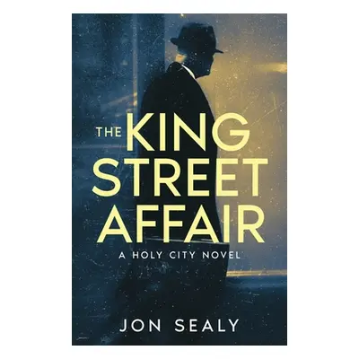 "The King Street Affair" - "" ("Sealy Jon")