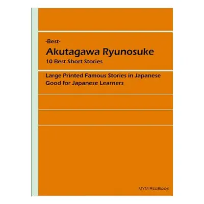 "Best - Akutagawa Ryunosuke" - "" ("Akutagawa Ryunosuke")