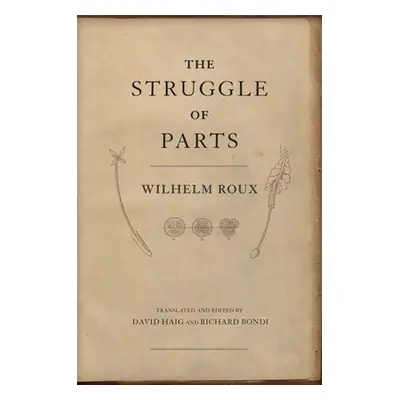 "The Struggle of Parts" - "" ("Roux Wilhelm")