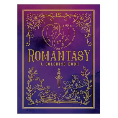 "Romantasy: A Coloring Book" - "" ("Bidault Ana")