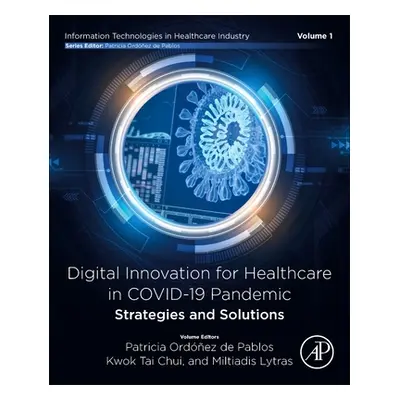 "Digital Innovation for Healthcare in Covid-19 Pandemic: Strategies and Solutions" - "" ("de Pab