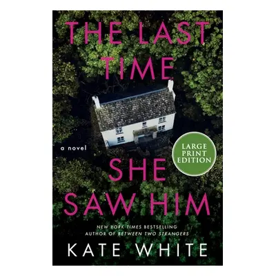 "The Last Time She Saw Him" - "" ("White Kate")