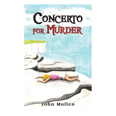 "Concerto for Murder" - "" ("Mullen John")