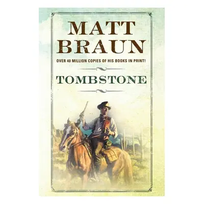 "Tombstone" - "" ("Braun Matt")