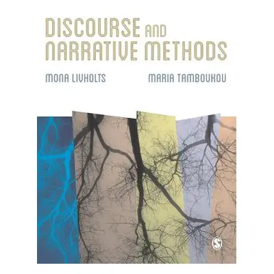 "Discourse and Narrative Methods" - "" ("Livholts Mona")