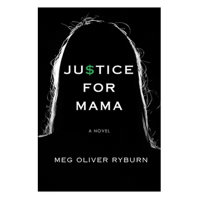 "Justice for Mama" - "" ("Ryburn Meg")