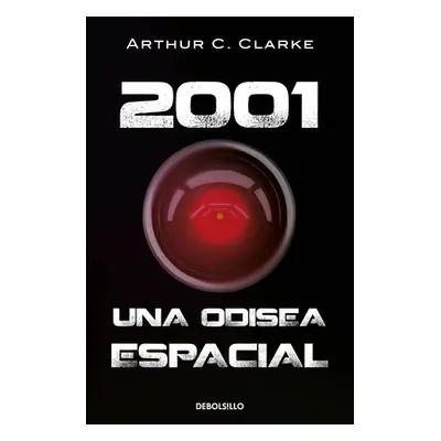 "2001: Una Odisea Espacial / 2001: A Space Odyssey" - "" ("Clarke Arthur C.")