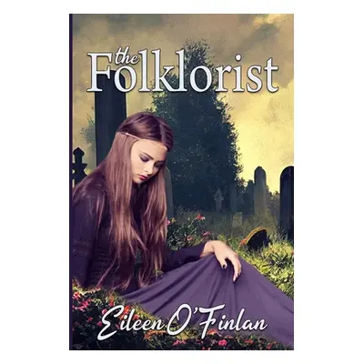 "The Folklorist" - "" ("O'Finlan Eileen")