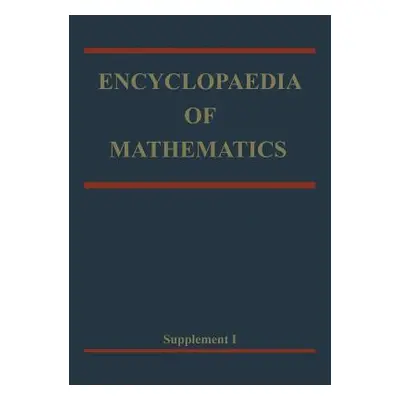 "Encyclopaedia of Mathematics: Supplement Volume I" - "" ("Hazewinkel Michiel")