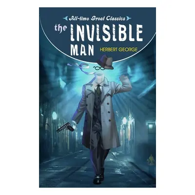 The Invisible Man (Gupta Sahil)