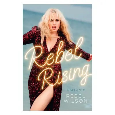 Rebel Rising (Wilson Rebel)