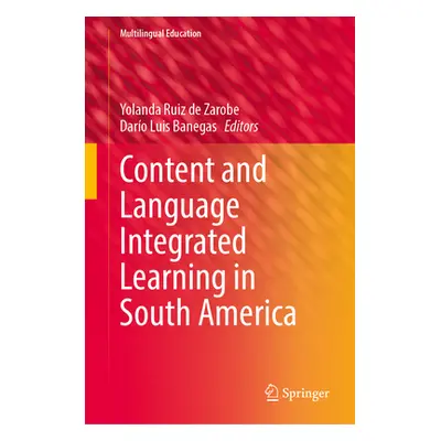 "Content and Language Integrated Learning in South America" - "" ("Ruiz de Zarobe Yolanda")