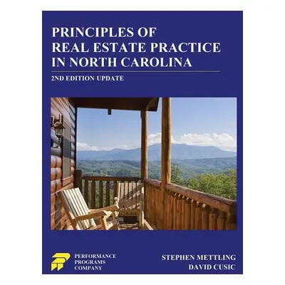 "Principles of Real Estate Practice in North Carolina: 2nd Edition" - "" ("Mettling Stephen")