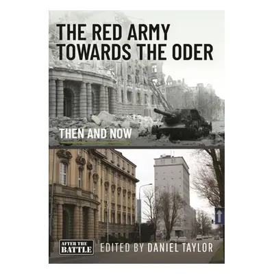 "Red Army Towards the Oder" - "Then and Now" ("")