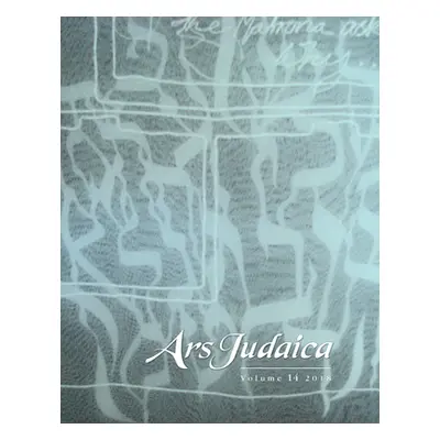 "Ars Judaica: The Bar-Ilan Journal of Jewish Art, Volume 14" - "" ("Rodov Ilia")