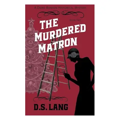 "The Murdered Matron" - "" ("Lang D. S.")