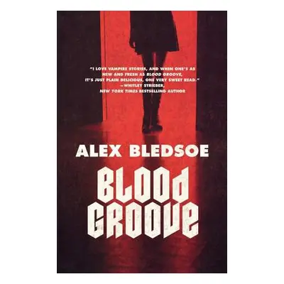 "Blood Groove" - "" ("Bledsoe Alex")