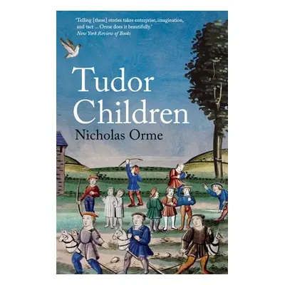 "Tudor Children" - "" ("Orme Nicholas")